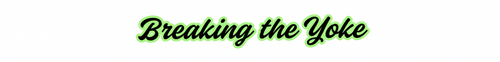 Breaking the Yoke